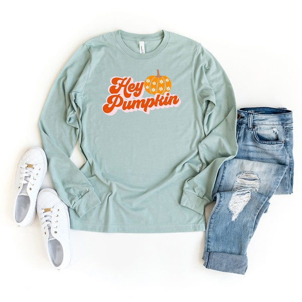 Hey Pumpkin Pumpkin Long Sleeve Graphic Tee