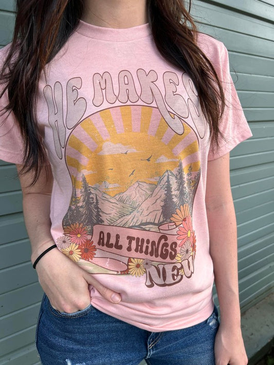 He Makes All Things New Tee